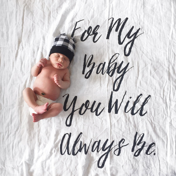 "For My Baby You Will Always Be" Keepsake Muslin Swaddle